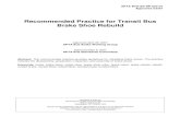 Recommended Practice for Transit Bus Brake Shoe Rebuild - … · 2018. 2. 23. · Author: Gord Campbell Subject: Standard for Third Rail Current Collection Equipment Periodic Inspection