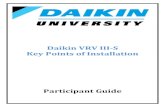Daikin VRV III-S Key Points of Installationapps.goodmanmfg.com/training/files/54aeafe94c417TB-VRV...Daikin University offers the following classroom training for VRV VRV Install Only
