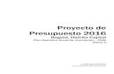 Proyecto de Presupuesto 2016 - Mafe Rojas · 2015. 11. 10. · Territorios de vida y paz con prevención del delito ... Proyecto de Presupuesto 2016 Bogotá, Distrito Capital Plan
