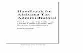 Handbook for Alabama Tax Administratorslsa.state.al.us/PDF/ALI/Publications/Tax_Administrators_Handbook_8th_Edition.pdfMontgomery, AL 36130 Tuscaloosa, AL 35486 (334) 242-7411 (205)
