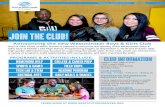 JOIN THE CLUB! - Westminster Public Schools · 2018. 10. 9. · JOIN THE CLUB! Boys & Girls Clubs of Metro Denver is pleased to announce the opening of the Westminster Boys & Girls