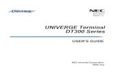UNIVERGE Terminal DT300 Series - Manassas Works · 2018. 7. 18. · NDA-30917 ISSUE 1.0 UNIVERGE Terminal DT300 Series USER’S GUIDE NEC Infrontia Corporation 2008 July
