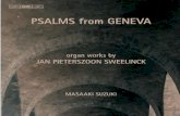 SWEELINCK, Jan Pieterszoon€¦ · melo dies were composed by Louis Bourgeois, Guillaume Franc and Maître Pierre. These melodies were partly borrowed from the hymn-book of the German