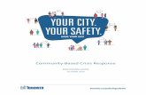 Community-Based Crisis Response · 2020. 10. 29. · City Manager report on the implementation of a City of Toronto Mobile Crisis Assistance ... priorities and building blocks to