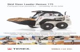 TEREX....Skid Steer Loader Heman 175 Compact but powerful .versatility at its best il till 4 TEREX &if ij' '~C Qi ~ Maneuverability ~ Compactness ~ Agility ~ Power & Economy ~ Simple