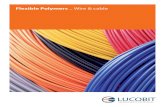Flexible Polymers Wire & cable · 2018. 12. 5. · Case Study Customer Global expert in cables and cabling system. Previous situation HFFR compound based on EVA and ATH. Solution