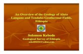 Solomon Kebede - BGR S. Kebede An... · 2007. 1. 1. · Solomon Kebede Geological Survey of Ethiopia solo450354@yahoo.com. Location of Aluto Langano and Tendaho