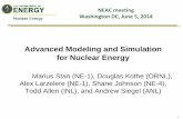 Advanced Modeling and Simulation for Nuclear Energy · 2015. 1. 30. · conditions of Watts Bar Unit 1 Cycle 1: geometry for fuel, burnable absorbers, spacer grids, nozzles, and core