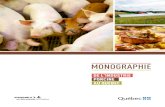 Monographie de l'industrie porcine au Québec€¦ · MONOGRAPHIE DE L’INDUSTRIE DU PORC AU QUÉBEC . Nous remercions les personnes qui ont contribué à la préparationde la présente