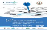 th LEBANESE SOCIETY OF MEDICAL ONCOLOGY(LSMO ... Program.pdfOn behalf of the Lebanese Society of Medical Oncology (LSMO), it is with a great pleasure that we invite you to attend the