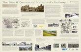 The Rise & Demise of Blandford’s Railway · 2020. 4. 24. · The Rise & Demise of Blandford’s Railway A Railway ‘Fraught with Benefit’ After Lady Smith’s turf-turning ceremony
