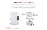 SUBSEA VALVES - Abdexabdex.com/images/Subsea Ball Valves.pdf · 2020. 8. 25. · SUBSEA VALVES Fitok Subsea Valves are manufactured with some notable differences to standard models