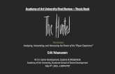 Academy of Art University Final Review Thesis Book · 2019. 12. 5. · Academy of Art University Final Review – Thesis Book The Hunted: Analyzing, Interpreting, and Harnessing the
