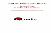 Managing Red Hat Enterprise Linux 6 Confined Services...SELinux_Managing_Confined_Services_Guide and version number: 6. If you have a suggestion for improving the documentation, try