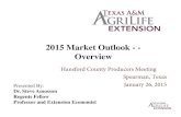 2015 Market Outlook - - Overviewamarillo.tamu.edu/files/2010/11/2015-Market-Outlook... · 2015. 8. 26. · • Feed grain outlook ... Source: Feed Yearbook, USDA/ERS, WASDE, USDA