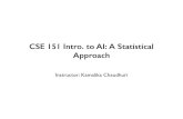 CSE 151 Intro. to AI: A Statistical ApproachLinear Algebra: Vector spaces, subspace, matrix inversion, matrix multiplication, linear independence, rank, determinant, bases, orthonormality,