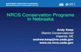 NRCS Conservation Programs in Nebraska · 2019. 12. 19. · NRCS Conservation Programs in Nebraska Andy Keep District Conservationist Imperial, NE andrew.keep@ne.usda.gov USDA is