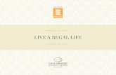 LIVE A REGAL LIFE - Casagrand · 2020. 11. 30. · LIVE A REGAL LIFE. Casa Grande Private Limited (est. 2004), is an ISO-certi˜ed real estate enterprise committed to building aspirations