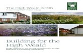 Building for the High Weald...ABOUT HIS UIDE 2 The High Weald AONB Building Design Guidance About this guide INTRODUCTION The High Weald Area of Outstanding Natural Beauty (AONB) is
