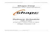Shape DELFOR UN/EDIFACT · EDI IMPLEMENTATION GUIDELINES FOR SHAPE EDIFACT DELFOR / Delivery Schedule Implementation Guideline Shape DELFOR Version 1. 0 / 2019.6.24 2 Official version