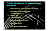 7. Fresnel's Equations for Reflection and Refractionunina.stidue.net/Fisica Generale 3/Materiale/Equazioni di... · 2011. 12. 17. · Fresnel Equations We would like to compute the