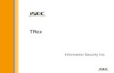 TRex - 情報セキュリティ株式会社Information Security Confidential - Partner Use Only About TRex 3 •TRex is a traffic generator for Stateful and Stateless use cases •TRex