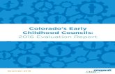 Colorado’s Early Childhood Councils: 2016 Evaluation Report · In 2007 the Colorado General Assembly established the Early Childhood Councils (HB07-1062) and charged them with “increasing