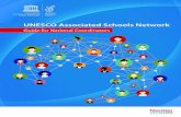 UNESCO Associated Schools Network...UNESCO Associated Schools Network: Guide for National Coordinators Mission5 Mission ASPnet aims to “construct the defences of peace in the minds”