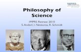 Philosophy of Science - Max Planck Society...IMPRS Retreat 2010 Philosophy of Science S. Anderl, I. Nestoras, R. SchmidtAncient Greek Philosophy - Philosophy and science Karl Popper