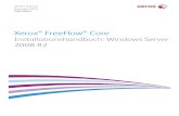 Xerox FreeFlow Coredownload.support.xerox.com/pub/docs/FF_CORE/userdocs/any... · 2014. 12. 15. · Xerox® FreeFlow® Core Installationshandbuch: Windows Serv er 2008 R2 4.0 SP1