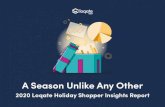 A Season Unlike Any Other Loqate Holiday Shopper Insights... · This holiday, nearly every activity will be happening online. But before retailers can cash out, they must first design