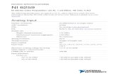 NI 6259 Device Specifications - National Instruments · 2018. 10. 18. · Device off AI+ to AI GND 820 Ω AI- to AI GND 820 Ω Input bias current ±100 pA Crosstalk (at 100 kHz) Adjacent