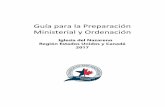 Guía para la Preparaci Ministerial y Ordenación · 2021. 1. 6. · Guía para la Preparación Ministerial y Ordenación Región EUA/Canadá, Iglesia del Nazareno 2017 6 Una Preparación