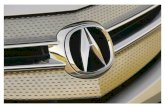 acura - WordPress.com · 2010. 1. 11. · Acura (Japanese: アキュラ, Akyura) is the luxury vehicle division of Japanese automaker Honda Motor Company. It primarily competes with