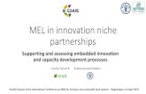 MEL in innovation niche partnerships...MEL in innovation niche partnerships Supporting and assessing embedded innovation and capacity development processes Aurélie TOILLIER & Manuela
