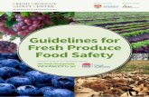 Guidelines for Fresh Produce Food Safety...FreshCuts. Horticulture Australia Final Report OT06011. The Produce Contamination Problem: Causes and Solutions . 2009. Eds. GM Sapers, EB