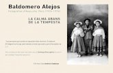 LA CALMA ABANS DE LA TEMPESTA - Casa Amèrica Catalunya · 2016. 6. 20. · L’exposició La calma abans de la tempesta està produïda per Casa Amèrica Catalunya amb la col·laboració