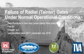 Failure of Radial (Tainter) Gates Under Normal Operational ......Typical winter pool El. 609. Emergency pool during repairs Ogee crest El. 597. Lower Pool to 622’ (limit load on