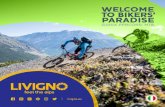 GUIDA PERCORSI MTB - Livigno · Carosello 3000 offre una sentieristica mountain-bike di oltre 50 km. A partire dalla sentieristica flow e enduro di nuova costruzione fino ai single