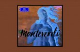 Monteverdi · Claudio Monteverdi (1567–1643) 1 L’Orfeo 1:36 ENGLISH BAROQUE SOLOISTS · JOHN ELIOT GARDINER Vespro della Beata Vergine 2 Lauda Jerusalem a 7 3:48 3 Duo seraphim