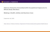 Adverse Outcomes Associated with Occupational Exposures to … · 2020. 9. 18. · University of Washington Ergonomics Program Whole Body Vibration Exposures: Assessing the Cost and