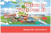 Ética y Valores II - COBACH · 2020. 3. 19. · 8 Presentación general La asignatura de Ética y Valores II corresponde al campo disciplinar de las Humanidades, que conforme al