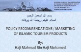 POLICY RECOMMENDATIONS / MARKETING OF ISLAMIC … · HISTORY OF ISLAM IN BRUNEI •Brunei became a Muslim country in st14th Century during the reign of the 1 Sultan of Brunei, Sultan
