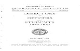 OF OFFICERS - University of HawaiʻiDIRECTORY OF OFFICERS AND STUDENTS 1929-1930 OCTOBER, 1929 Published Quarterly.by the UNIVERSITY OF HAWAll Honolulu (Entered as second-class mail