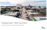Hardaway Road - Water Connection...Background/Why We Are Here •Properties on Hardaway Road are provided water from private well •Residents/property owners pay private well owner