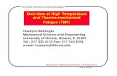 Overview of High Temperature and Thermo-mechanical ...fcp.mechse.illinois.edu/.../2014/07/6-High-Temp-Fatigue.pdf2014/07/06  · Fatigue (TMF) Huseyin Sehitoglu Mechanical Science