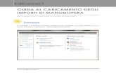 GUIDA AL CARICAMENTO DEGLI IMPORTI DI MANODOPERAedilconnect.blob.core.windows.net/edilconnect/moduli/ed...Guida al caricamento degli importi di manodopera assegnati al “Cantiere
