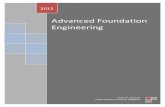 Advanced Foundation Engineering - NPTEL · 2017. 8. 4. · Advanced Foundation Engineering ... Nature and engineering properties of the soil/rock strata. iii. ... Type of foundation