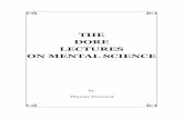 Thomas Troward - The Dore Lectures on Mental Sciencebrainybetty.com/2007Motivation/Thomas Troward - The Dore... · 2012. 8. 7. · 4 THOMAS TROWARD THE DORE LECTURES ON MENTAL SCIENCE