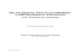 DELTA DENTAL PPO PLUS PREMIER - COMPREHENSIVE … · 2019. 3. 15. · DELTA DENTAL PPO PLUS PREMIER - COMPREHENSIVE ENHANCED with Orthodontic Coverage Dental Benefit Plan Summary